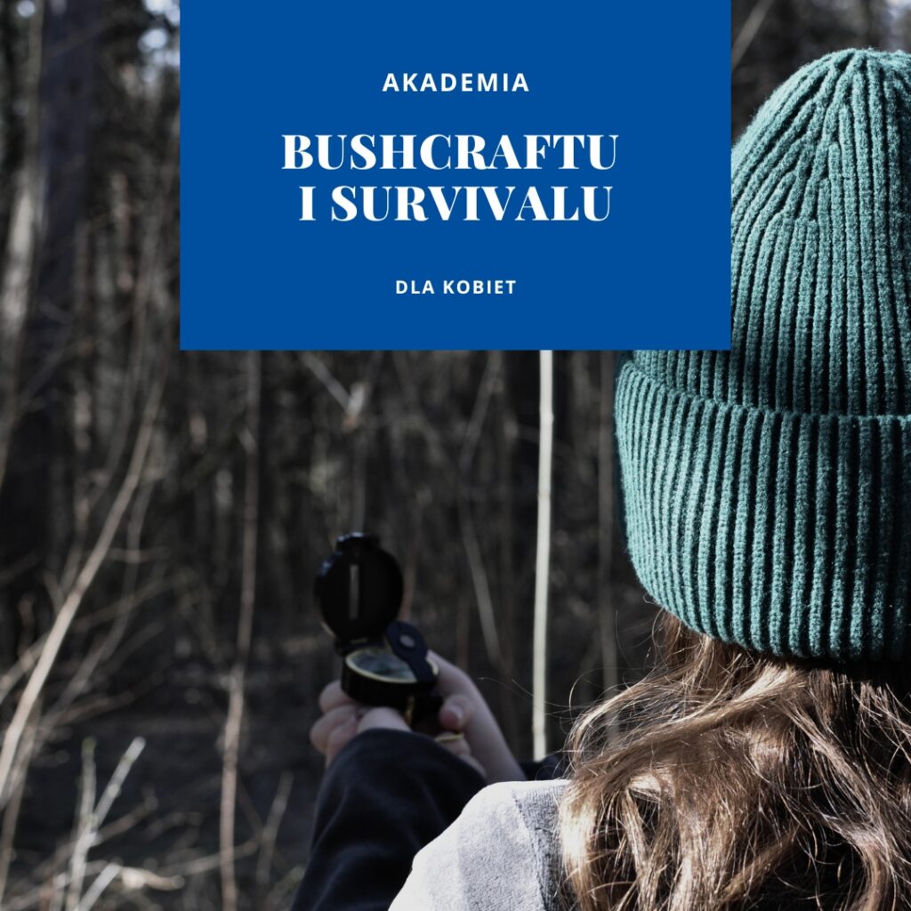 Akademia Bushcraftu i Survivalu dla Kobiet