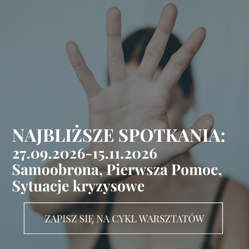 NAJBLIŻSZE SPOTKANIA:
27.09.2026-15.11.2026
Samoobrona, Pierwsza Pomoc, Sytuacje kryzysowe